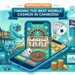កាស៊ីណូចល័តល្អបំផុតនៅកម្ពុជាឆ្នាំ ២០២៤ | ការណែនាំពេញលេញ